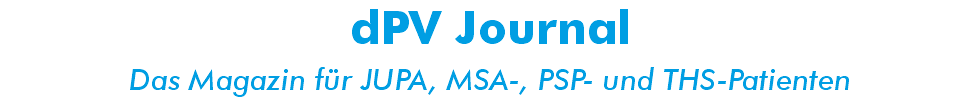 dPV Journal Das Magazin für JUPA, MSA-, PSP- und THS-Patienten